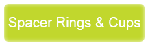 spacer rings and cups